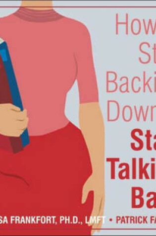 Cover of How to Stop Backing Down and Start Talking Back