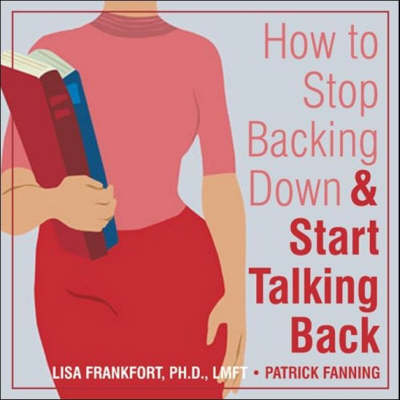 Book cover for How to Stop Backing Down and Start Talking Back