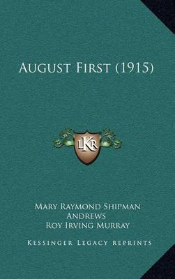 Book cover for August First (1915)