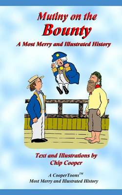 Book cover for Mutiny on the Bounty - A Most Merry and Illustrated History