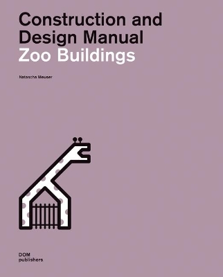 Cover of Zoo Buildings. Construction and Design Manual