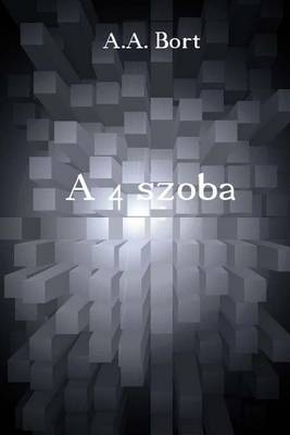 Book cover for A 4 Szoba