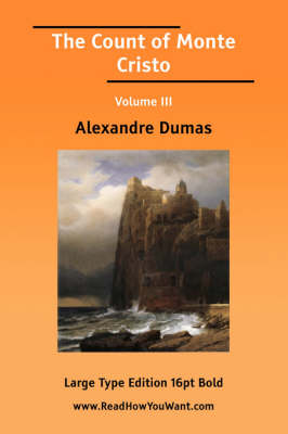 Book cover for The Count of Monte Cristo Volume III (Large Print)