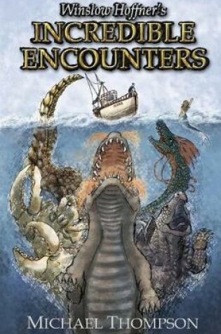 Cover of Winslow Hoffner's Incredible Encounters