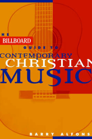 Cover of The "Billboard" Guide to Contemporary Christian Music