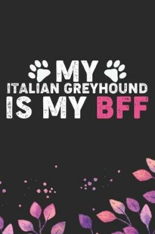 Cover of My Italian Greyhound Is My BFF