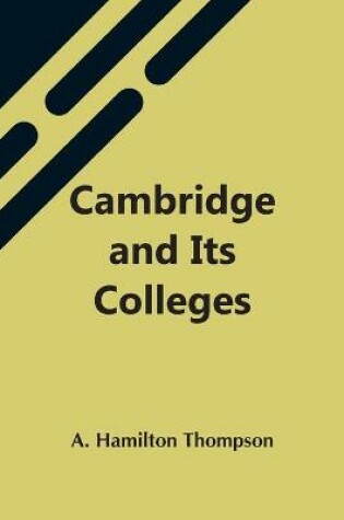 Cover of Cambridge And Its Colleges