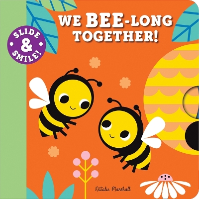 Book cover for Slide and Smile: We Bee-long Together!