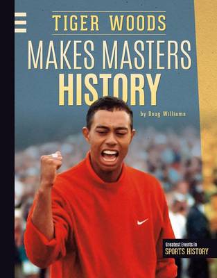 Cover of Tiger Woods Makes Masters History