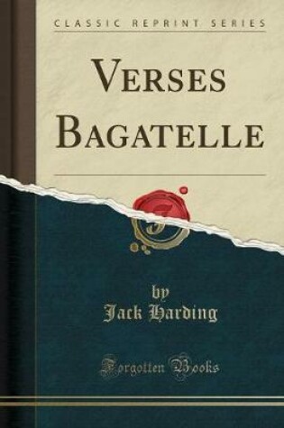 Cover of Verses Bagatelle (Classic Reprint)