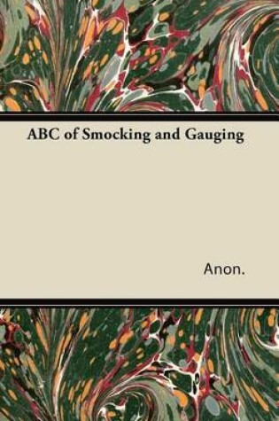 Cover of ABC of Smocking and Gauging