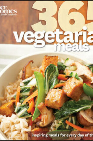 Cover of 365 Vegetarian Meals: Better Homes and Gardens