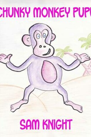 Cover of Chunky Monkey Pupu