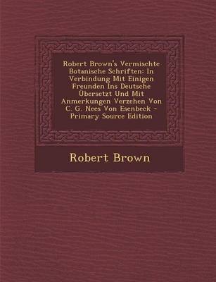 Book cover for Robert Brown's Vermischte Botanische Schriften