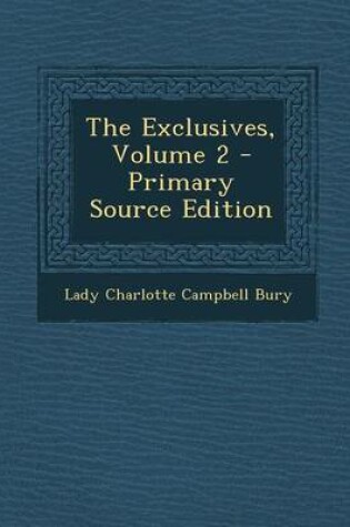 Cover of The Exclusives, Volume 2 - Primary Source Edition