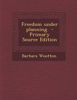 Book cover for Freedom Under Planning - Primary Source Edition