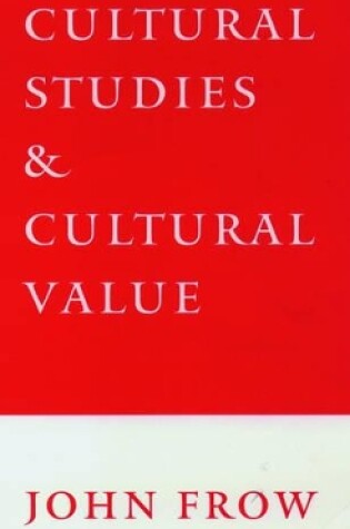 Cover of Cultural Studies and Cultural Value