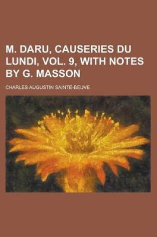 Cover of M. Daru, Causeries Du Lundi, Vol. 9, with Notes by G. Masson