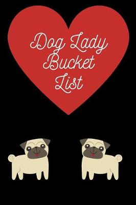 Book cover for Dog Lady Bucket List