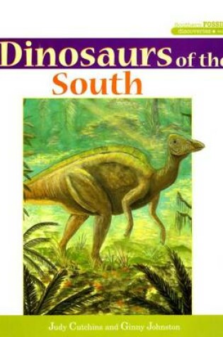 Cover of Dinosaurs of the South