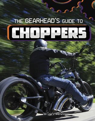 Book cover for The Gearhead's Guide to Choppers