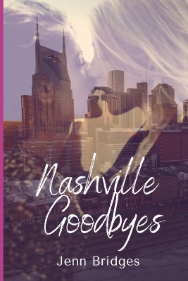 Book cover for Nashville Goodbyes