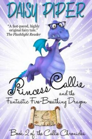 Cover of Princess Callie and the Fantastic Fire-Breathing Dragon
