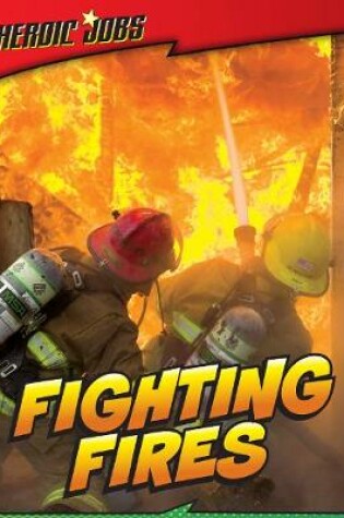 Cover of Fighting Fires