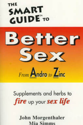 Cover of Smart Guide to Better Sex, the
