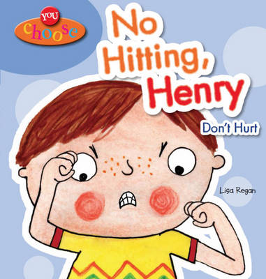 Cover of You Choose!: No Hitting, Henry
