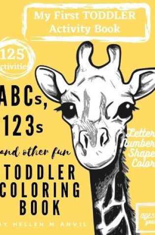 Cover of ABCs, 123s and other fun Toddler Coloring Book