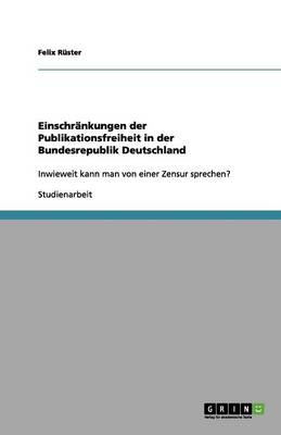 Book cover for Einschrankungen der Publikationsfreiheit in der Bundesrepublik Deutschland