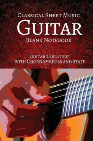 Cover of Classical Sheet Music Guitar Blank Notebook