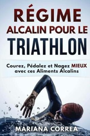 Cover of REGIME ALCALIN POUR Le TRIATHLON