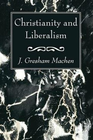 Cover of Christianity and Liberalism