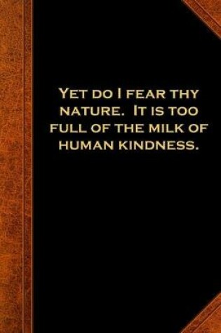 Cover of 2020 Daily Planner Shakespeare Quote Fear Nature Milk Human Kindness 388 Pages