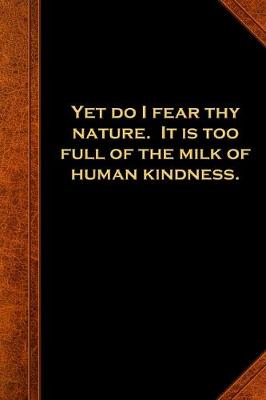 Book cover for 2020 Daily Planner Shakespeare Quote Fear Nature Milk Human Kindness 388 Pages