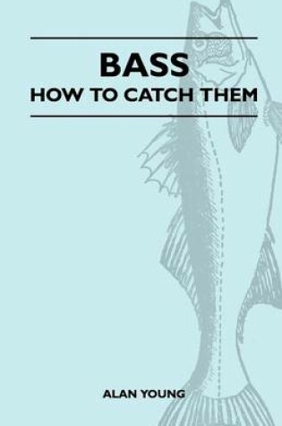 Cover of Bass - How To Catch Them