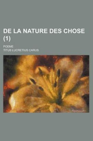 Cover of de La Nature Des Chose (1); Poeme