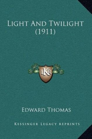 Cover of Light and Twilight (1911)