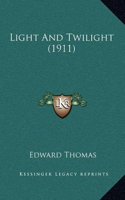 Book cover for Light and Twilight (1911)