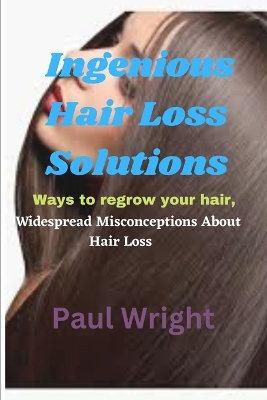 Book cover for Ingenious Hair Loss Solutions