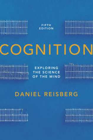 Cover of Cognition: Exploring the Science of the Mind