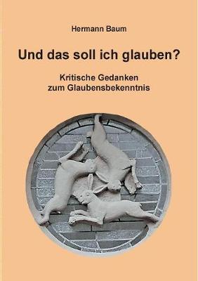 Book cover for Und Das Soll Ich Glauben