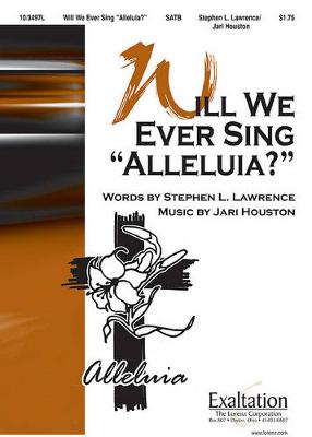 Cover of Will We Ever Sing Alleluia?