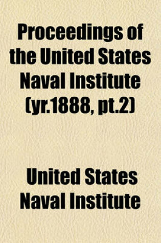 Cover of Proceedings of the United States Naval Institute (Yr.1888, PT.2)