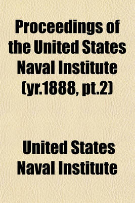 Book cover for Proceedings of the United States Naval Institute (Yr.1888, PT.2)