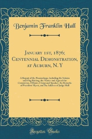 Cover of January 1st, 1876; Centennial Demonstration, at Auburn, N. Y