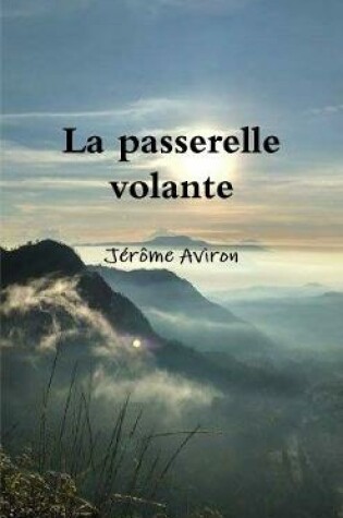 Cover of La Passerelle Volante