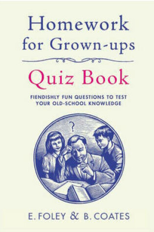 Cover of Homework for Grown-Ups Quiz Book